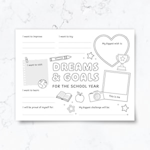 May include: A black and white printable worksheet titled DREAMS & GOALS FOR THE SCHOOL YEAR. It features sections for writing goals, a heart for wishes, a trophy, a camera, a photo frame labelled This is me, an apple, a book, and a crayon.
