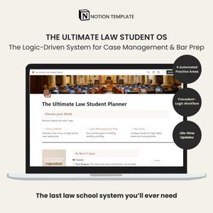 May include: A laptop screen shows a Notion template for law students, titled "The Ultimate Law Student OS." It features sections for case management, bar exam preparation, and lifetime updates. The text "The last law school system you'll ever need" is at the bottom.