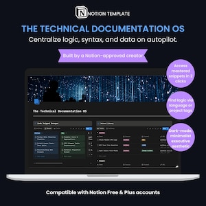 Peut inclure: Un écran d'ordinateur portable affiche un modèle Notion en mode sombre intitulé "THE TECHNICAL DOCUMENTATION OS". L'interface comprend des extraits de code, une bibliothèque de données et le texte "Centraliser la logique, la syntaxe et les données en pilote automatique."