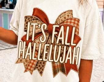 It’s Fall Hallelujah PNG | Fall Bow png | Coquette Fall Sublimation Design | Autumn Bow Shirt PNG | Boutique Fall PNG | Instant Download