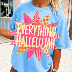 Everything Hallelujah PNG, Christian Summer PNG, Patchwork Sun PNG, Faith Based Shirt Design, Trendy Christian png, Sublimation png