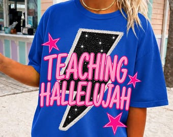 Teaching Hallelujah PNG, Teacher PNG, Christian Teacher PNG, Back To School png, Teacher Shirt Design, Classroom png, Teacher Sublimation