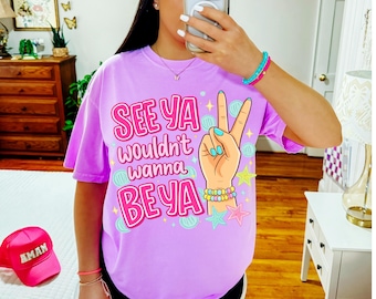 See Ya Wouldn’t Wanna Be Ya PNG, Funny Viral Saying PNG, Trendy Shirt Design PNG, Boutique Graphic Tee png, Preppy Girly dtf File
