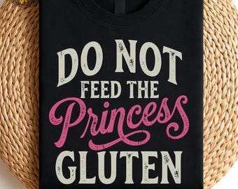 Mata inte prinsessan gluten PNG: Glutenfritt humorcitat png celiaki-skämt sarkastisk design (digital nedladdning)