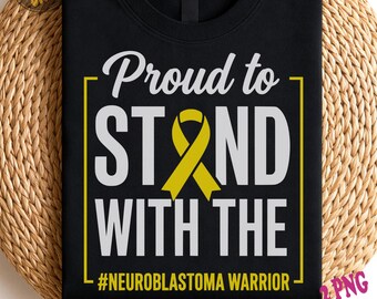 Neuroblastommedvetenhet PNG: Stolt över att stå med #Neuroblastoma Warrior Childhood Cancer Ribbon png Guldband Stöd Digital Nedladdning