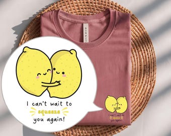 Valentine’s Day shirt, lemon couple, kawaii squeeze tee, unisex Bella+Canvas 3001, funny pun gift for boyfriend, girlfriend, wife, husband