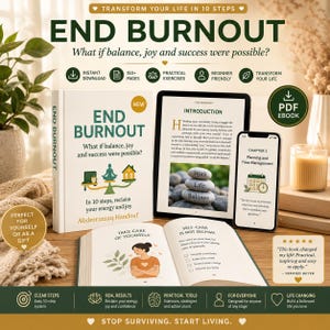 Peut inclure: Image d'un livre intitulé "END BURNOUT" avec le sous-titre "What if balance, joy and success were possible ?" à côté d'une tablette et d'un smartphone. La couverture du livre est blanche avec du texte vert. L'image promeut un système en 10 étapes.