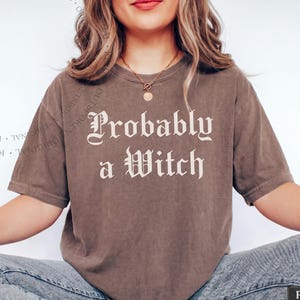 Probably A Witch Shirt, Boxy Tee Or Classic Tee, Funny Witch Vintage Shirt, Feminist Halloween Tee, Witchy Vibes Gift, Gothic Halloween image 1
