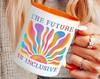LGBTQ+ Pride Mug: The Future Is Inclusive, Equal Rights Gift, Ally Coffee Cup