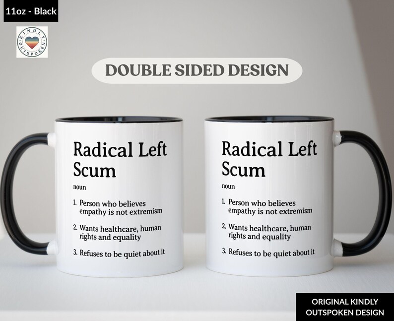 Radical Left Scum Definition Mug: Funny Liberal Anti Trump Coffee Cup ...