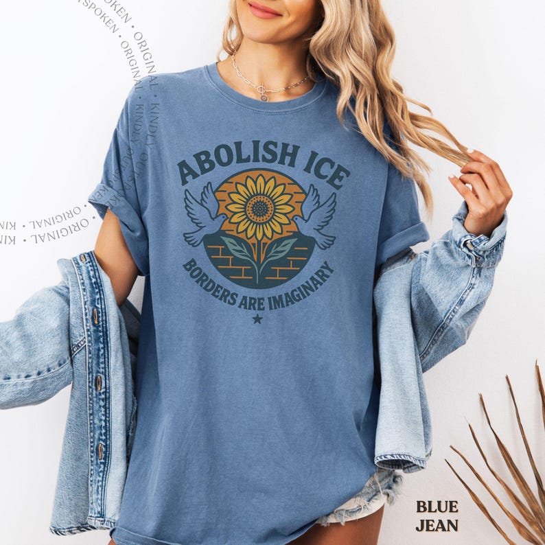 Abolish ICE Shirt: Comfort Colors Protest Tee, Liberal Activist T Shirt, Immigration Rights Gift Blue Jean
