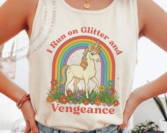 I Run On Glitter And Vengeance Rainbow Unicorn Tank Top, Funny Feminist Shirt, Women's Rights Gift, Progressive Woman Tee, Comfort Colors