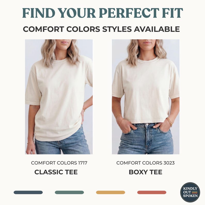 May include: Two off-white t-shirts with the text FIND YOUR PERFECT FIT COMFORT COLORS STYLES AVAILABLE. The left image shows a Comfort Colors 1717 classic tee, and the right image shows a Comfort Colors 3023 boxy tee, both paired with blue jeans.