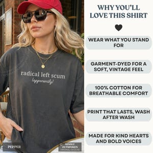 May include: A charcoal gray short-sleeve t-shirt with the white text "radical left scum (apparently)" printed on the chest. The shirt features a crew neckline and a relaxed fit. The image includes text detailing product features like 100% cotton.