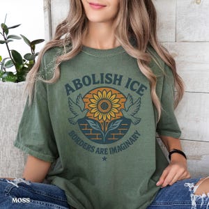 Abolish ICE Shirt: Comfort Colors Protest Tee, Liberal Activist T Shirt, Immigration Rights Gift Moss