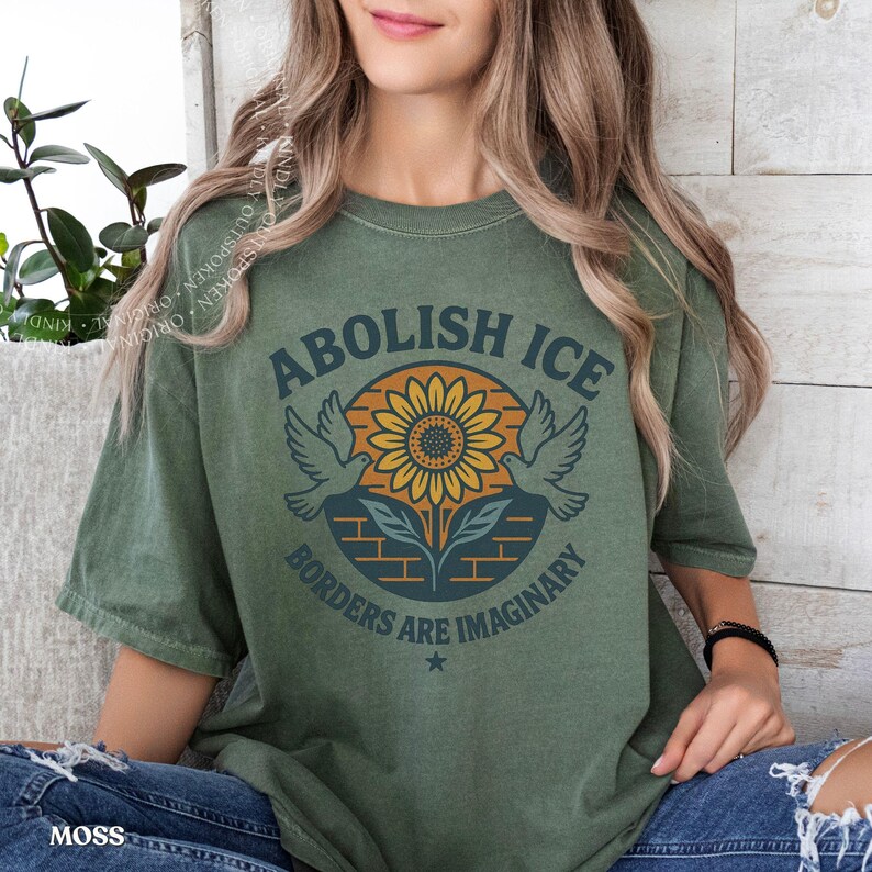 Abolish ICE Shirt: Comfort Colors Protest Tee, Liberal Activist T Shirt, Immigration Rights Gift Moss