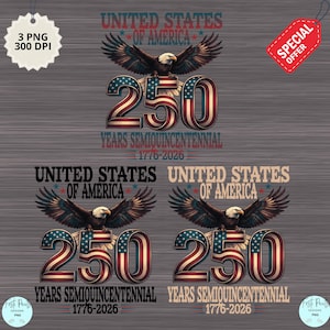 Puede incluir: Diseño gráfico con un águila con las alas extendidas sobre el texto "UNITED STATES OF AMERICA" y el número "250" en rojo, blanco y azul. También se incluye el texto "YEARS SEMIQUINCENTENNIAL 1776-2026".