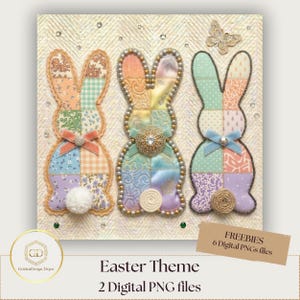 May include: Three decorative Easter bunny figures with patchwork designs in pastel colors. Each bunny has a different bow and a fluffy tail. The background is a textured, off-white fabric with a butterfly and small embellishments. Text reads "Easter Theme" and "2 Digital PNG files".