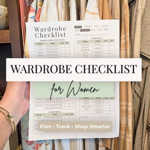 May include: A wardrobe checklist for women, held in front of a closet filled with clothes. The checklist includes sections for items, have, and buy quantities. Text on the checklist reads "Plan • Track • Shop Smarter."