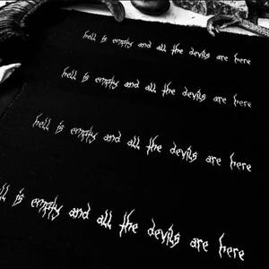Hell Is Empty and All the Devils are Here Shakespeare Quote Black Metal image 2
