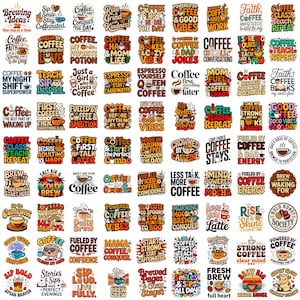 May include: A collection of coffee-themed stickers with various phrases and graphics. The stickers feature quotes like "Fueled by Coffee & Dad Jokes" and "Rise & Shine, It's Coffee Time." Colors include brown, orange, and white.