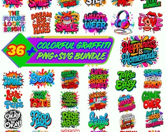 36+ Colorful Graffiti PNG SVG Bundle | Motivational Quotes | urban street art | positive vibes