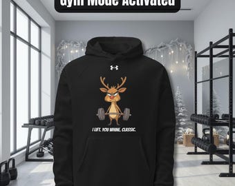 Grumpy Reindeer Gym Hoodie • Funny Christmas Workout Hoodie for Men & Women • I Lift You Whine Classic • Premium Hoodie