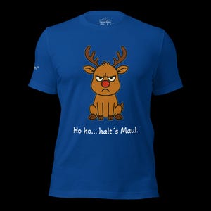 K&ouml;nnte beinhalten: K&ouml;nigsblaues T-Shirt mit einem Cartoon-Rentier mit w&uuml;tendem Gesicht und roter Nase. Der Text "Ho ho... halt's Maul" ist darunter gedruckt. Das T-Shirt hat kurze &Auml;rmel und einen Rundhalsausschnitt.