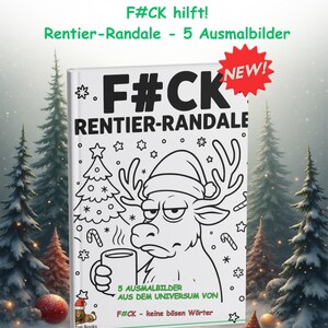 Könnte beinhalten: Ein Malbuch mit dem Titel "F#CK Rentier-Randale" mit einem Cartoon-Rentier mit Weihnachtsmütze, das eine Tasse hält. Das Cover zeigt den Text "NEW!" und ist von Weihnachtsbäumen und Ornamenten umgeben. Das Buch ist von Tim Books.