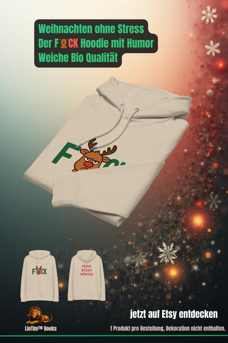 Peut inclure: Sweat &agrave; capuche blanc cass&eacute; avec un motif de renne et la lettre "F" en vert. Le texte sur le sweat &agrave; capuche dit "Weihnachten ohne Stress Der F*CK Hoodie mit Humor Weiche Bio Qualit&auml;t". L'image montre &eacute;galement deux autres mod&egrave;les de sweat &agrave; capuche.