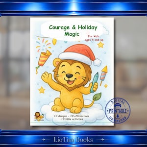 Peut inclure: Une couverture de livre de coloriage intitulée Courage & Holiday Magic pour les enfants de 4 ans et plus. Elle présente un lion de dessin animé portant un bonnet de Père Noël, tenant un crayon bleu, assis sur un nuage avec des feux d'artifice, des étoiles et le texte 10 designs - 10 affirmations 10 little activities.