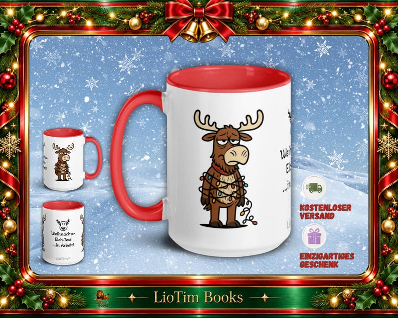 K&ouml;nnte beinhalten: Ein wei&szlig;er Keramikbecher mit rotem Innenraum und Henkel, verziert mit einer Cartoon-Illustration eines braunen Elchs, der sich in einer bunten Lichterkette verheddert hat. Der Text lautet "Weihnachts-Elch-Test...in Arbeit!" mit LioTim.