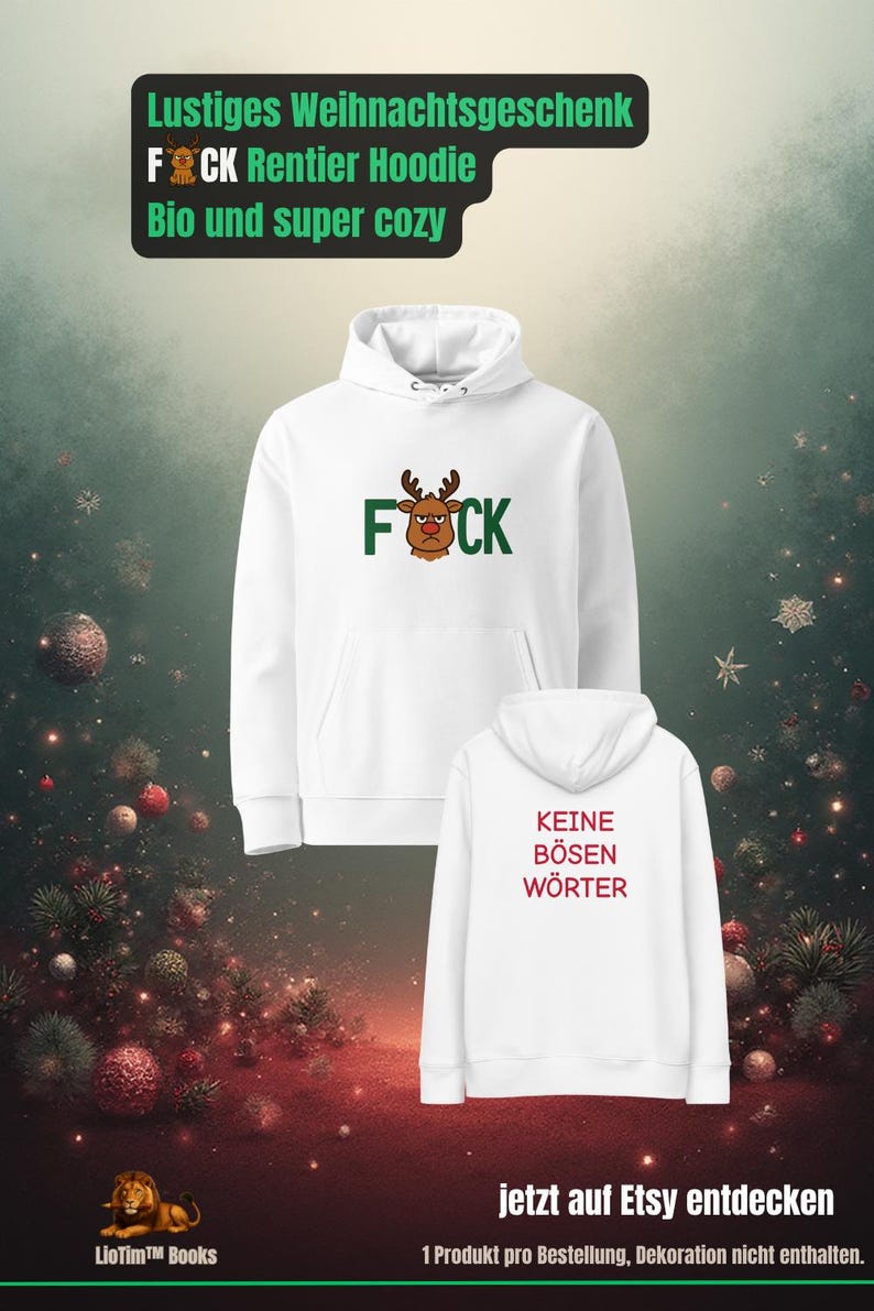 Peut inclure: Un sweat &agrave; capuche blanc avec un motif de renne et le texte "F*CK" en vert. Le dos du sweat &agrave; capuche porte le texte "KEINE B&Ouml;SEN W&Ouml;RTER" en rouge. L'image comprend &eacute;galement du texte en allemand.