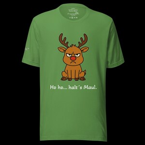 K&ouml;nnte beinhalten: Gr&uuml;nes T-Shirt mit einem Cartoon-Rentier mit w&uuml;tendem Gesichtsausdruck. Das Rentier hat eine rote Nase und ein braunes Geweih. Unter dem Rentier steht der Text "Ho ho... halt's Maul."