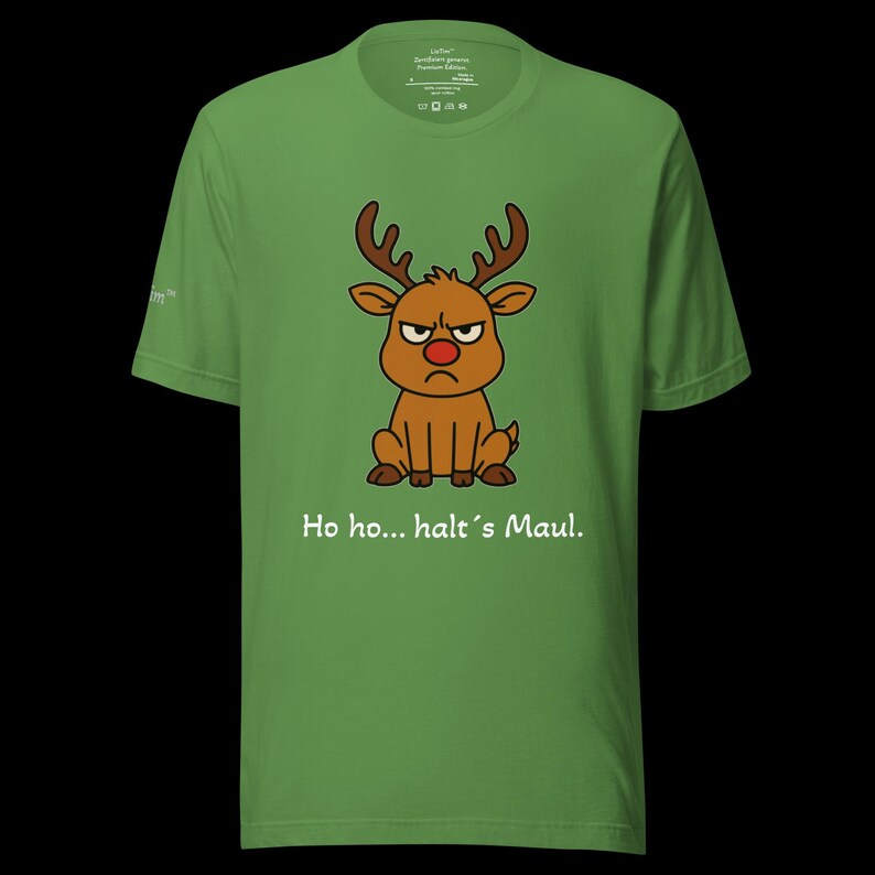 K&ouml;nnte beinhalten: Gr&uuml;nes T-Shirt mit einem Cartoon-Rentier mit w&uuml;tendem Gesichtsausdruck. Das Rentier hat eine rote Nase und ein braunes Geweih. Unter dem Rentier steht der Text "Ho ho... halt's Maul."