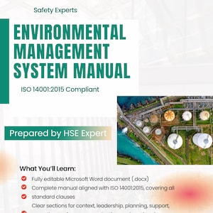 May include: A teal and white document titled "ENVIRONMENTAL MANAGEMENT SYSTEM MANUAL" with the text "ISO 14001:2015 Compliant." The document is prepared by HSE Expert and includes a list of features and a website address.