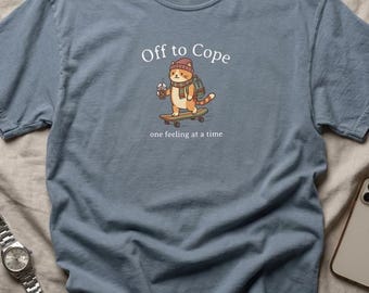 Off to Cope Shirt, Mental Health Awareness, Therapy, Self Care, Funny Mental Health Shirt, Inspirational, Motivational, Mental Health Gift