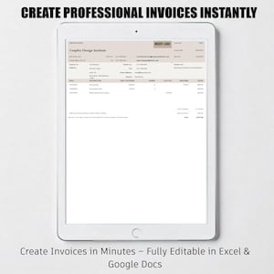 Peut inclure: Une tablette blanche affichant un modèle de facture professionnelle de Graphic Design Institute. Le texte "CREATE PROFESSIONAL INVOICES INSTANTLY" est en haut. Le texte du bas indique "Create Invoices in Minutes - Fully Editable in Excel & Google Docs."