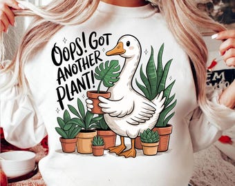 Oops I Got Another Plant Goose PNG, Funny Plant Lover Sarcastic Gardening Humor Vintage