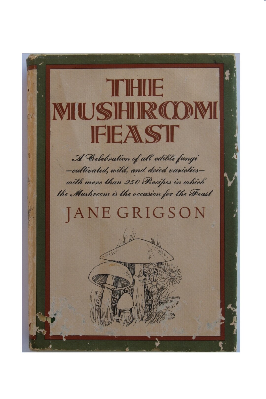 The Mushroom Feast Cookbook Jane Grigson 1975 HC DJ Mushroom