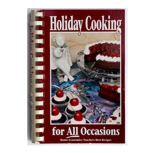 Holiday Cooking For All Occasions Home Economics Teachers Best Recipes Cookbook SB 1993 Gerry Murry Henderson, Editor image 1