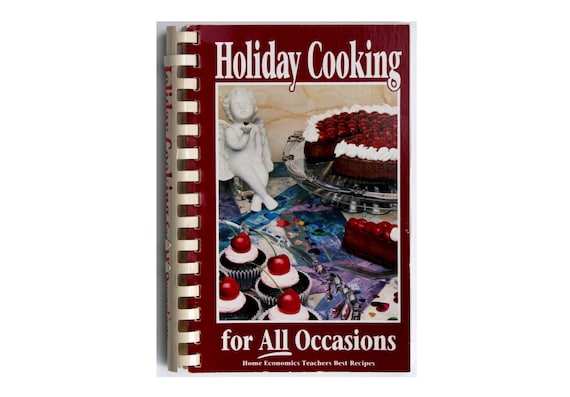 Holiday Cooking For All Occasions Home Economics Teachers Best Recipes Cookbook SB 1993 Gerry Murry Henderson, Editor
