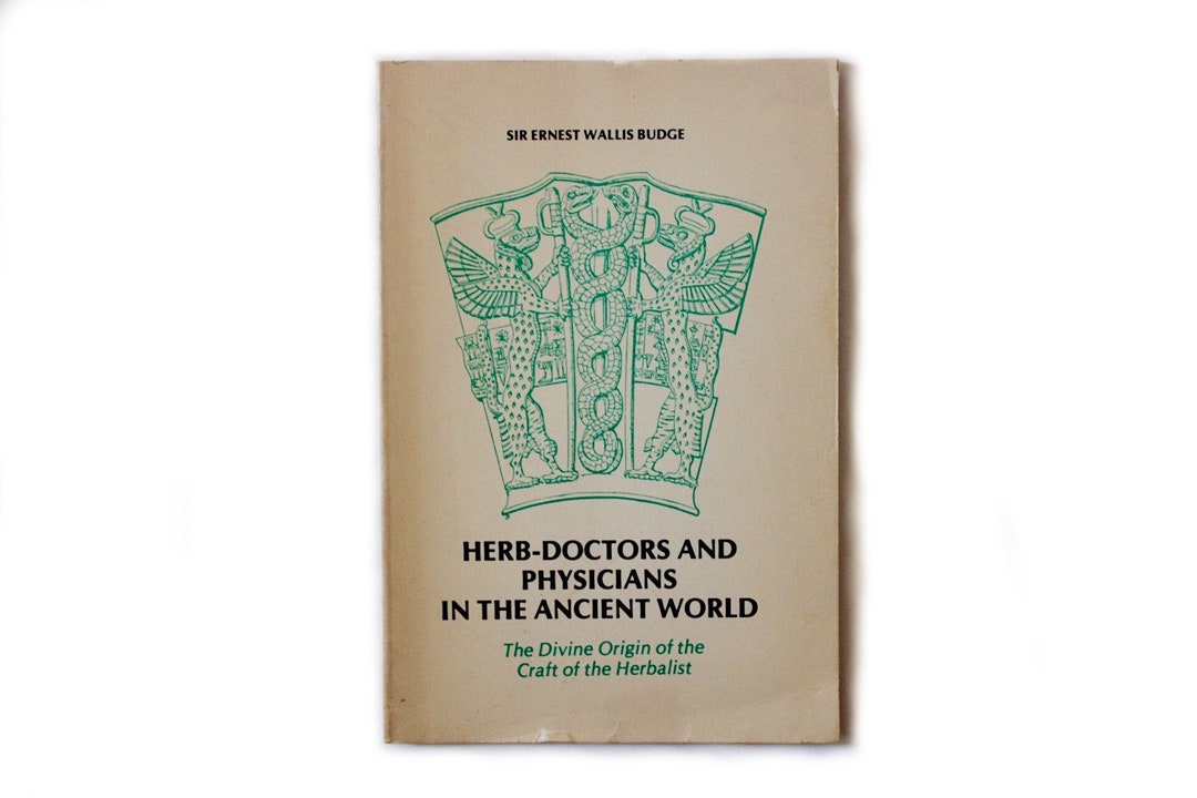 Herbdoctors and Physicians in the Ancient World the Divine Origin of