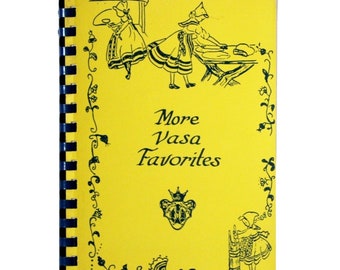More Vasa Favorites Cookbook A Book of Favorite Recipes by Nordic Lodge No 660 Vasa Order of America Swedish