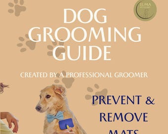 May include: A dog grooming guide with the text "DOG GROOMING GUIDE" and "PREVENT & REMOVE MATS". The image features a golden retriever wearing a blue bow tie being groomed with a blue brush. The background is tan with paw prints.