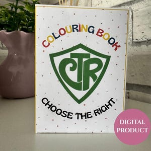 Könnte beinhalten: Ein weißes Malbuch mit den Worten "COLOURING BOOK" in Regenbogenfarben. Ein grünes Schild mit den Buchstaben "CTR" ist unter dem Titel zentriert, darunter die Worte "CHOOSE THE RIGHT". Ein rosa Kreis mit "DIGITAL PRODUCT" befindet sich unten rechts.