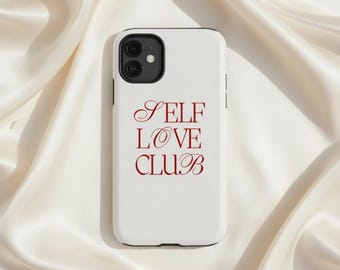 Self Love Club Phone Case | Minimal Typography Self Love Case for iPhone & Samsung