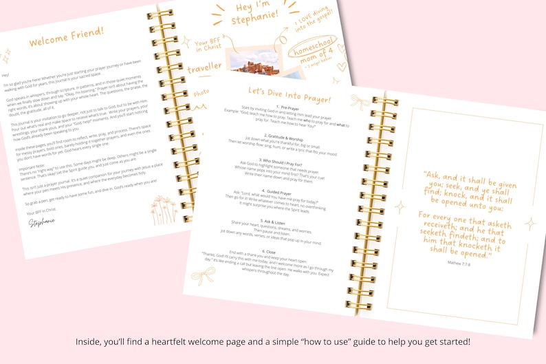 May include: Open journal with gold spiral binding. The left page reads "Welcome Friend!" and the right page says "Let's Dive into Prayer!" with a list of steps. The journal includes text and illustrations.