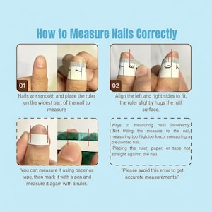 May include: An instructional image titled "How to Measure Nails Correctly" shows steps for nail measurement. It includes using a ruler or tape to measure the nail width and aligning the sides. The image also lists incorrect measurement methods.