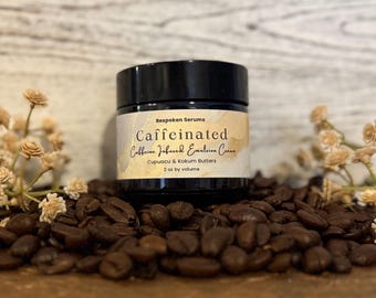 Caffeinated, Caffeine Infused  Emulsion